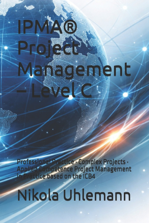Kniha IPMA® Project Management - Level C Nikola Uhlemann