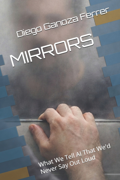 Kniha MIRRORS Diego Ganoza Ferrer