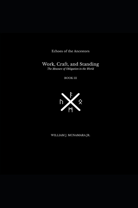 Kniha Work, Craft, and Standing William J McNamara Jr