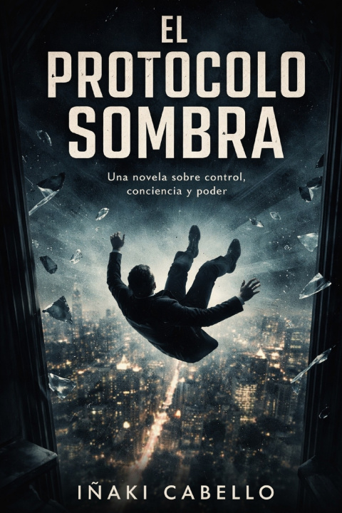 Kniha EL PROTOCOLO SOMBRA IÑAKI CABELLO