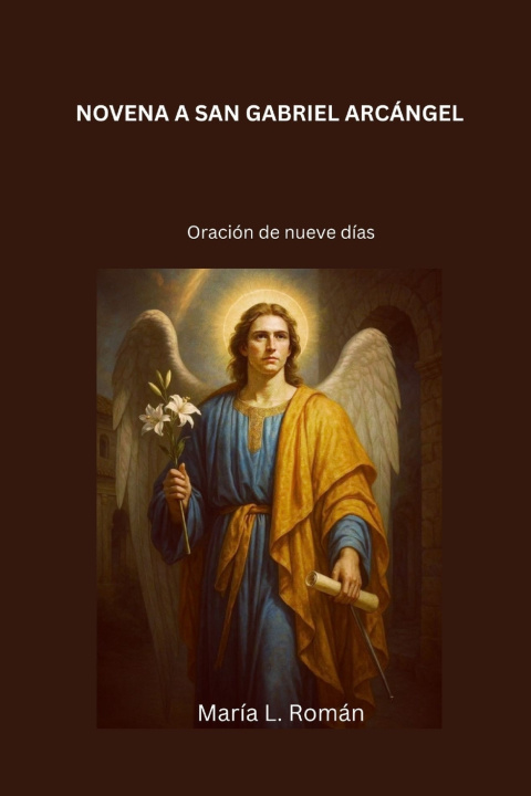 Kniha NOVENA A SAN GABRIEL ARCÁNGEL María L. Román