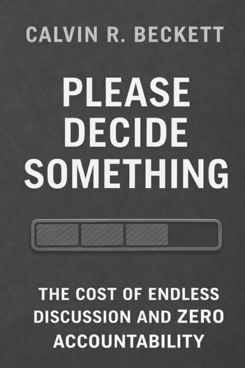Kniha Please Decide Something Calvin R. Beckett