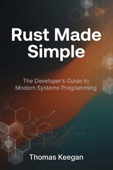 Kniha Rust Made Simple Thomas Keegan