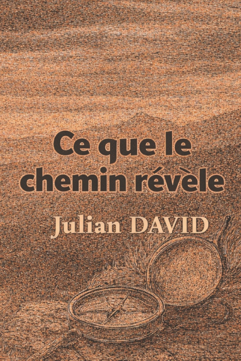 Kniha Ce que le chemin révèle Julian DAVID