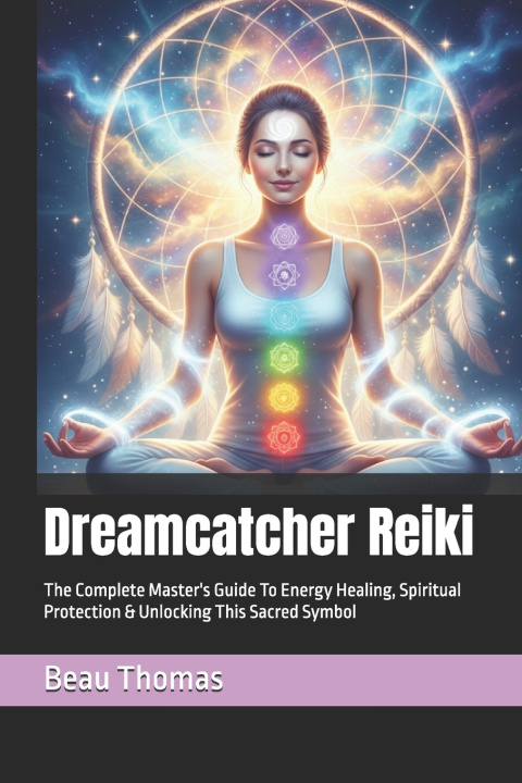 Kniha Dreamcatcher Reiki Beau James Thomas