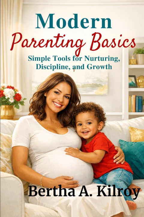 Kniha Modern Parenting Basics BERTHA .A KILROY