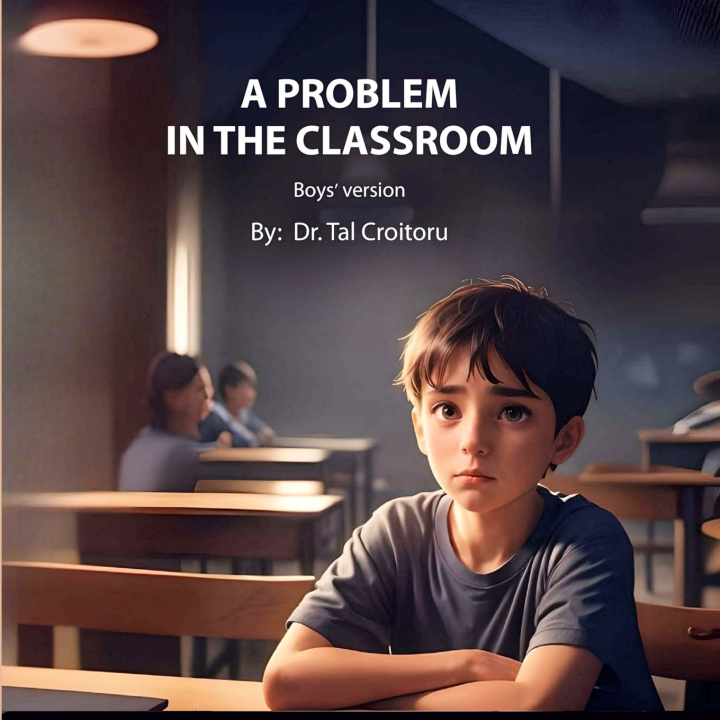 Kniha A Problem In the Classroom - Boys' Version Tal Croitoru