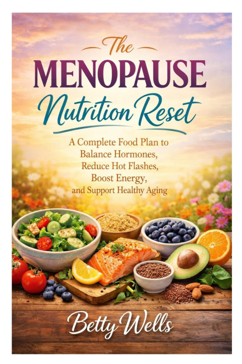 Kniha The Menopause Nutrition Reset Betty Wells