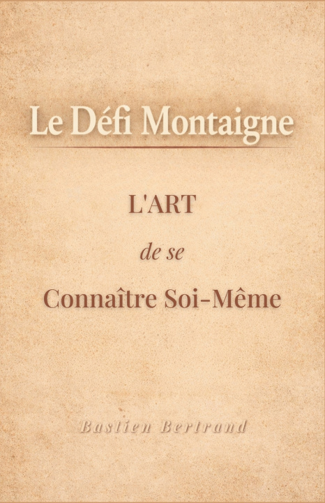 Kniha Le Défi Montaigne Bastien Bertrand