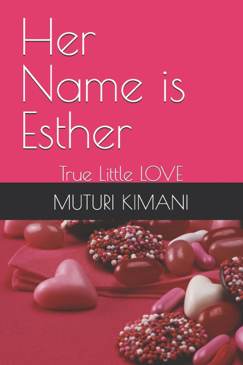 Kniha Her Name is Esther MUTURI P KIMANI