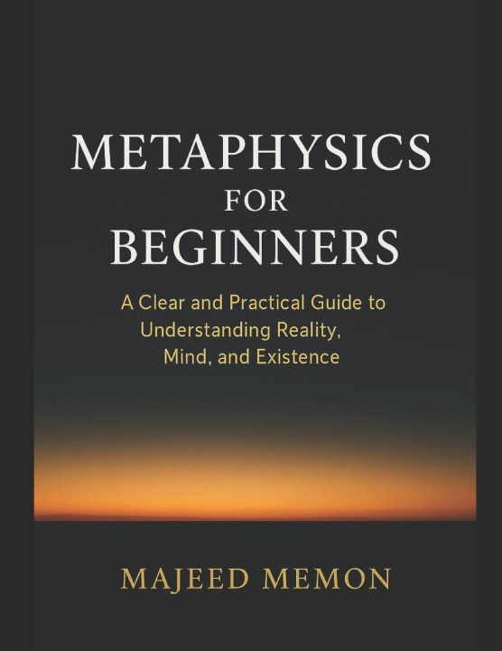 Kniha Metaphysics for Beginners Majeed Memon