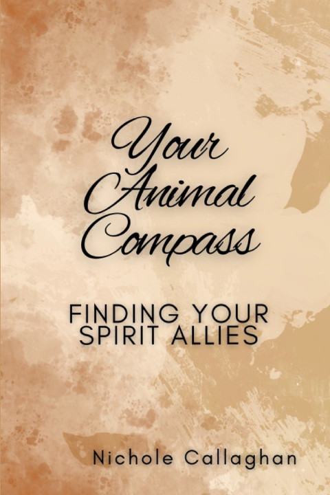 Kniha Your Animal Compass Nichole Callaghan