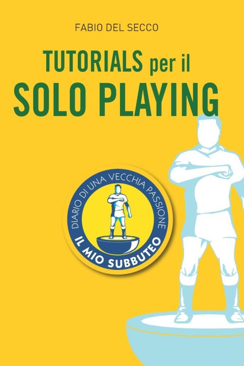 Kniha Tutorials per il Solo Playing Fabio Del Secco
