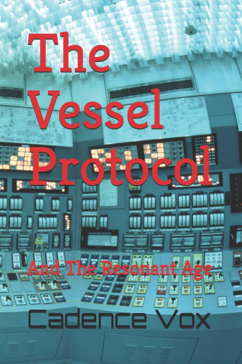 Knjiga The Vessel Protocol Cadence Vox