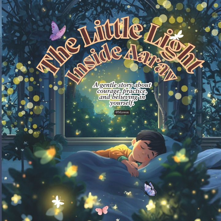 Kniha The Little Light Inside Aarav Kailash Dudhat Mawen