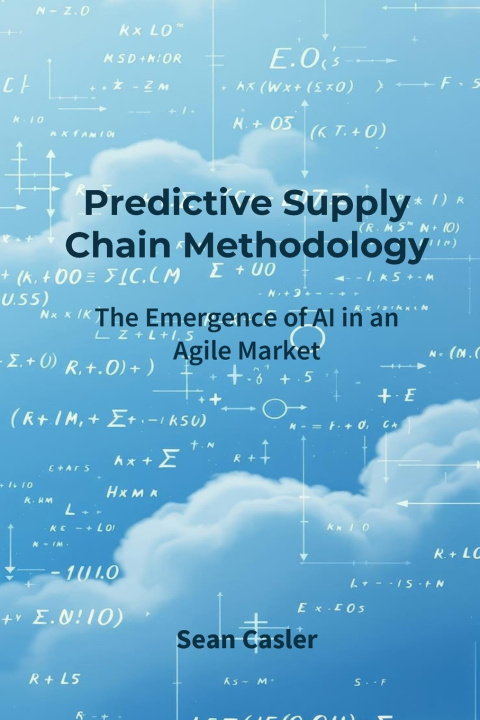Kniha Predictive Supply Chain Methodology Sean Casler