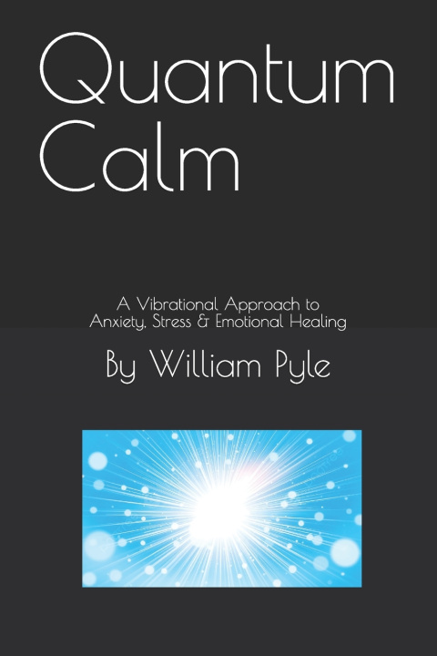 Kniha Quantum Calm William Pyle