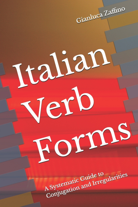 Kniha Italian Verb Forms Gianluca Zaffino