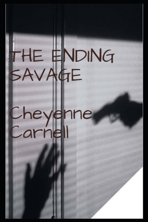 Kniha The Ending Savage Cheyenne Carnell