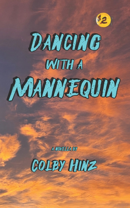 Book Dancing With a Mannequin Colby Hinz