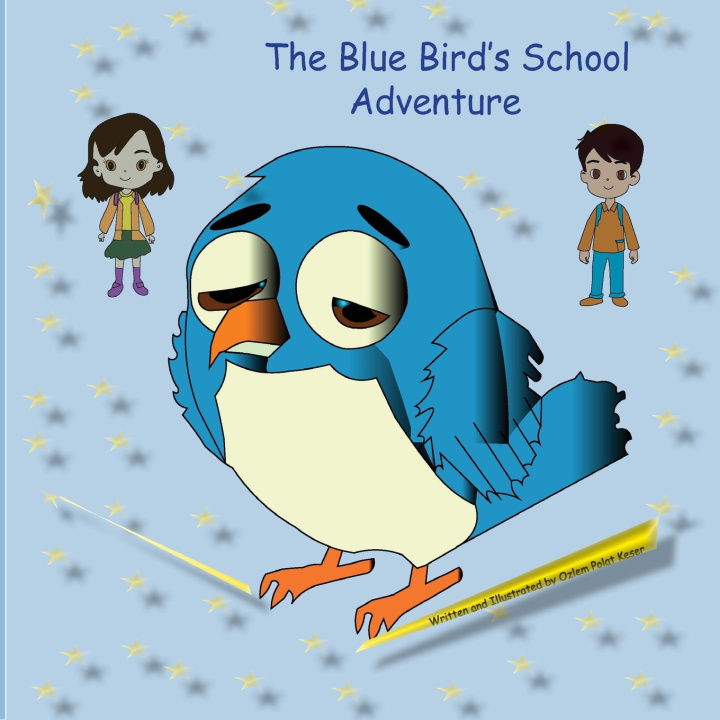 Könyv The Blue Bird's School Adventure Ozlem Polat