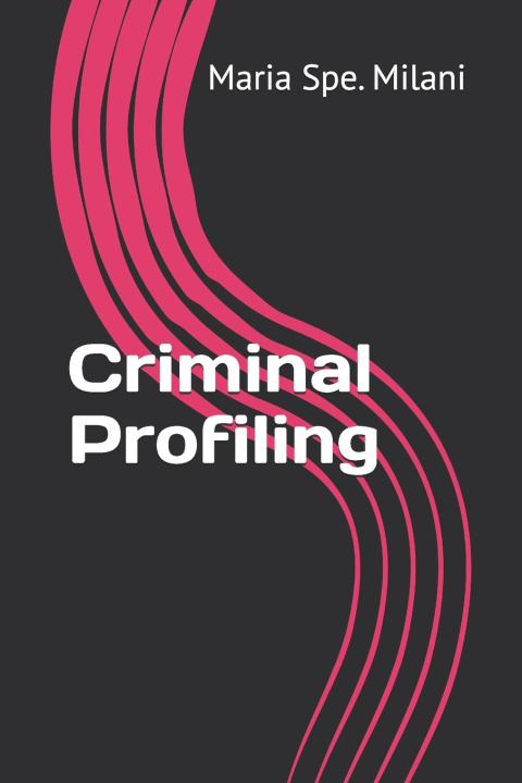 Kniha Criminal Profiling Maria Spe. Milani