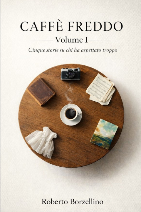 Kniha Caffè Freddo Volume 1 Roberto Borzellino