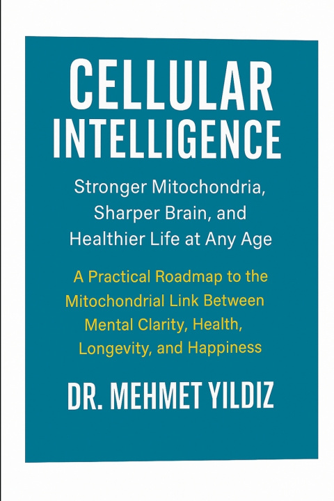 Book Cellular Intelligence Dr Mehmet Yildiz