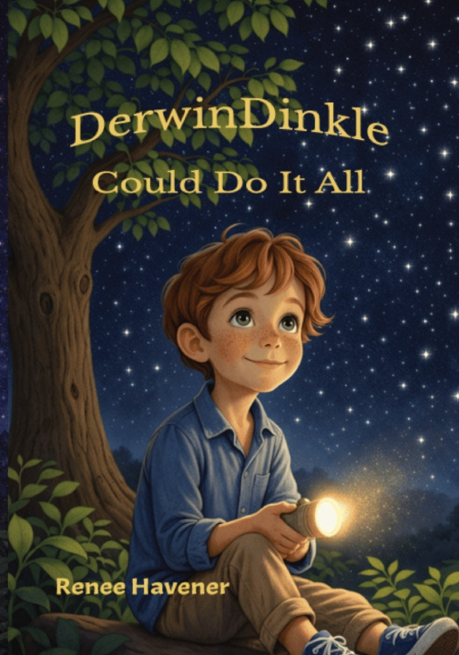 Kniha Derwin Dinkle Could Do It All Renee Havener