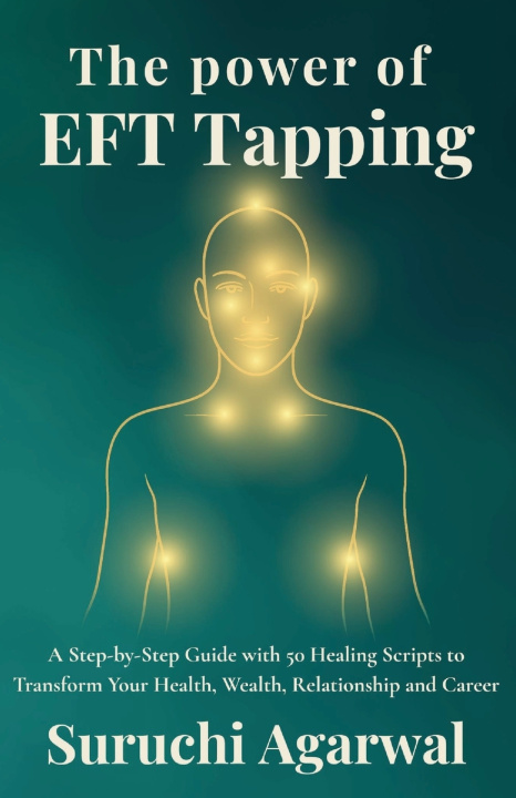 Book The Power of EFT Tapping Suruchi Agarwal