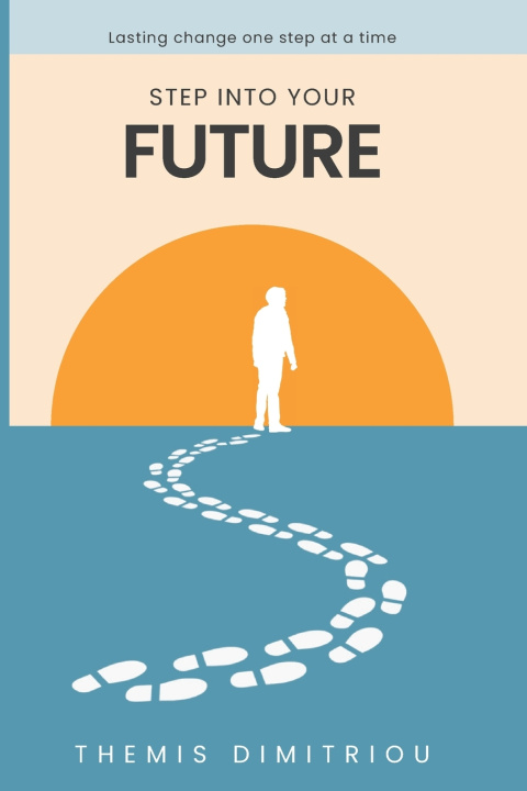 Kniha Step into your future Themis Dimitriou