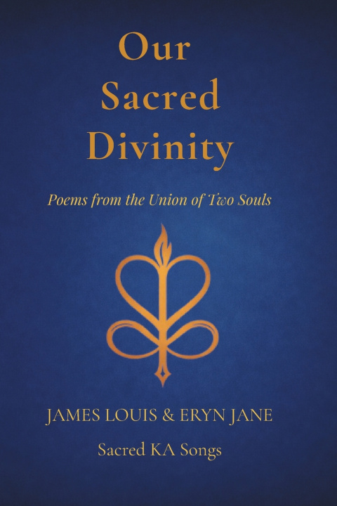 Knjiga Our Sacred Divinity Eryn Jane