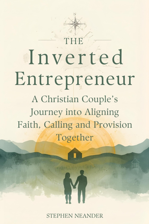 Knjiga The Inverted Entrepreneur Stephen Neander