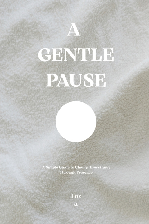 Kniha A Gentle Pause Loza