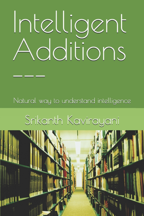 Kniha Intelligent Additions --- Srikanth Kavirayani