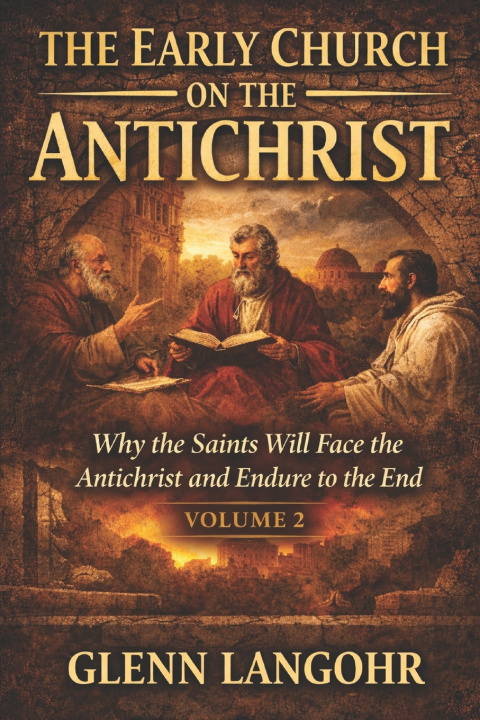Knjiga The Early Church on the Antichrist - Volume 2 GLENN LANGOHR