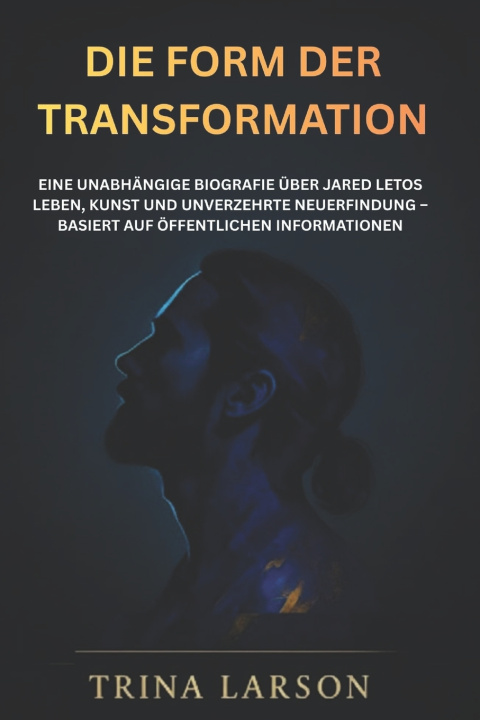 Kniha DIE FORM DER TRANSFORMATION TRINA LARSON