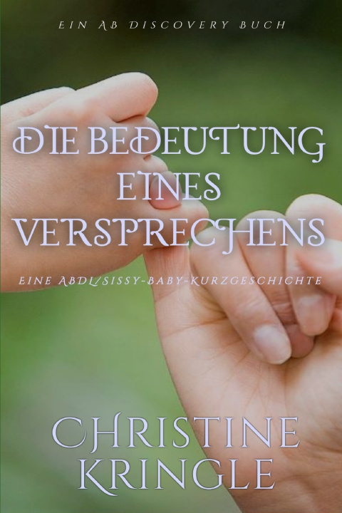 Kniha Die Bedeutung eines Versprechens Christine Kringle