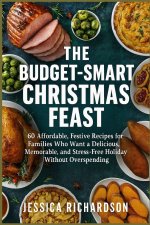THE BUDGET-SMART CHRISTMAS FEAST