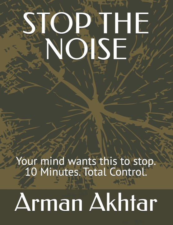 Kniha STOP THE NOISE Arman Akhtar