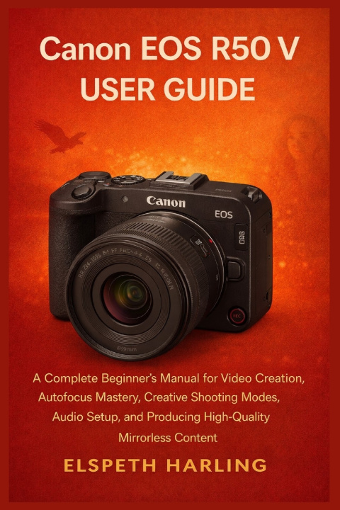 Book Canon EOS R50 V User Guide Elspeth Harling