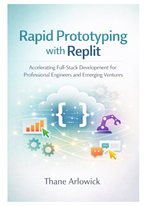 Kniha Rapid Prototyping with Replit Thane Arlowick