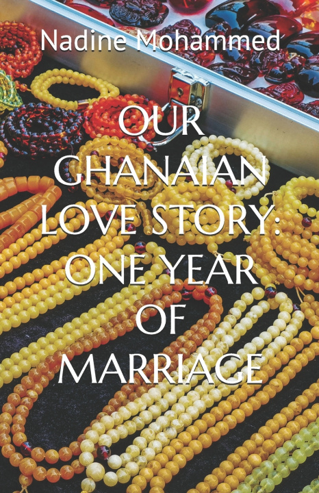 Kniha OUR GHANAIAN LOVE STORY Chief Bontia