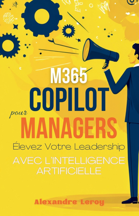 Kniha M365 Copilot pour Managers Alexandre Leroy