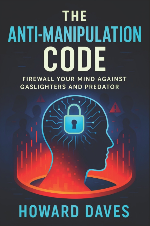Könyv The Anti-Manipulation Code Howard Daves