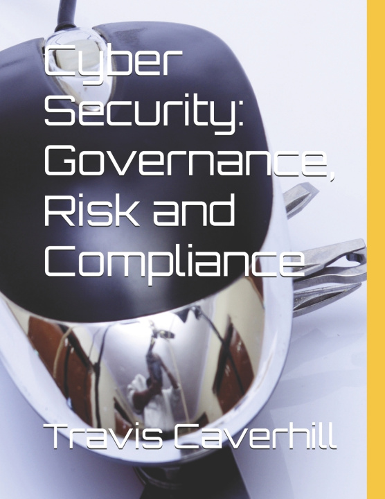 Kniha Cyber Security Travis Ray Caverhill