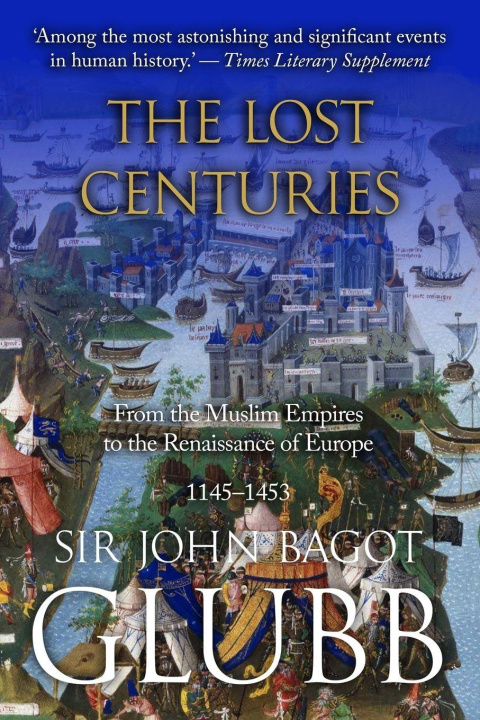 Book The Lost Centuries John Glubb