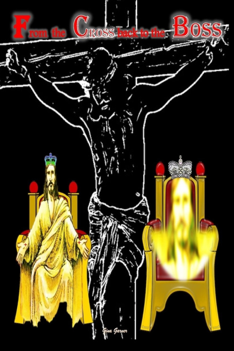 Knjiga From the Cross back to the BOSS GINA GARNER