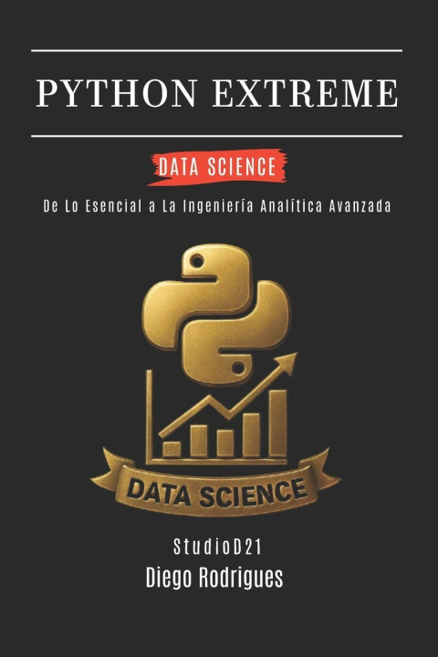Könyv PYTHON EXTREME DATA SCIENCE StudioD21 Smart Tech Content