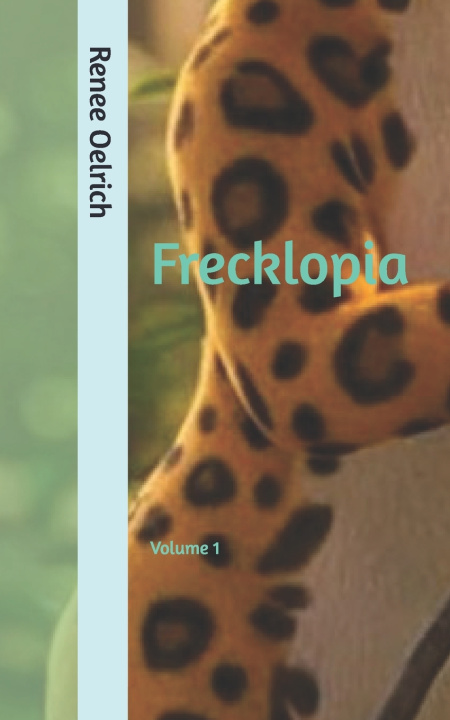 Könyv Frecklopia Renee Oelrich